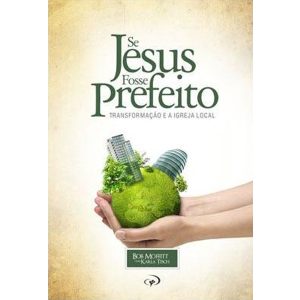 Se Jesus Fosse Prefeito