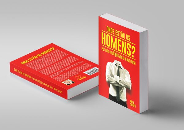 Onde estão os homens? Por uma multiplicação masculina - René Zanetti - Imagem 2